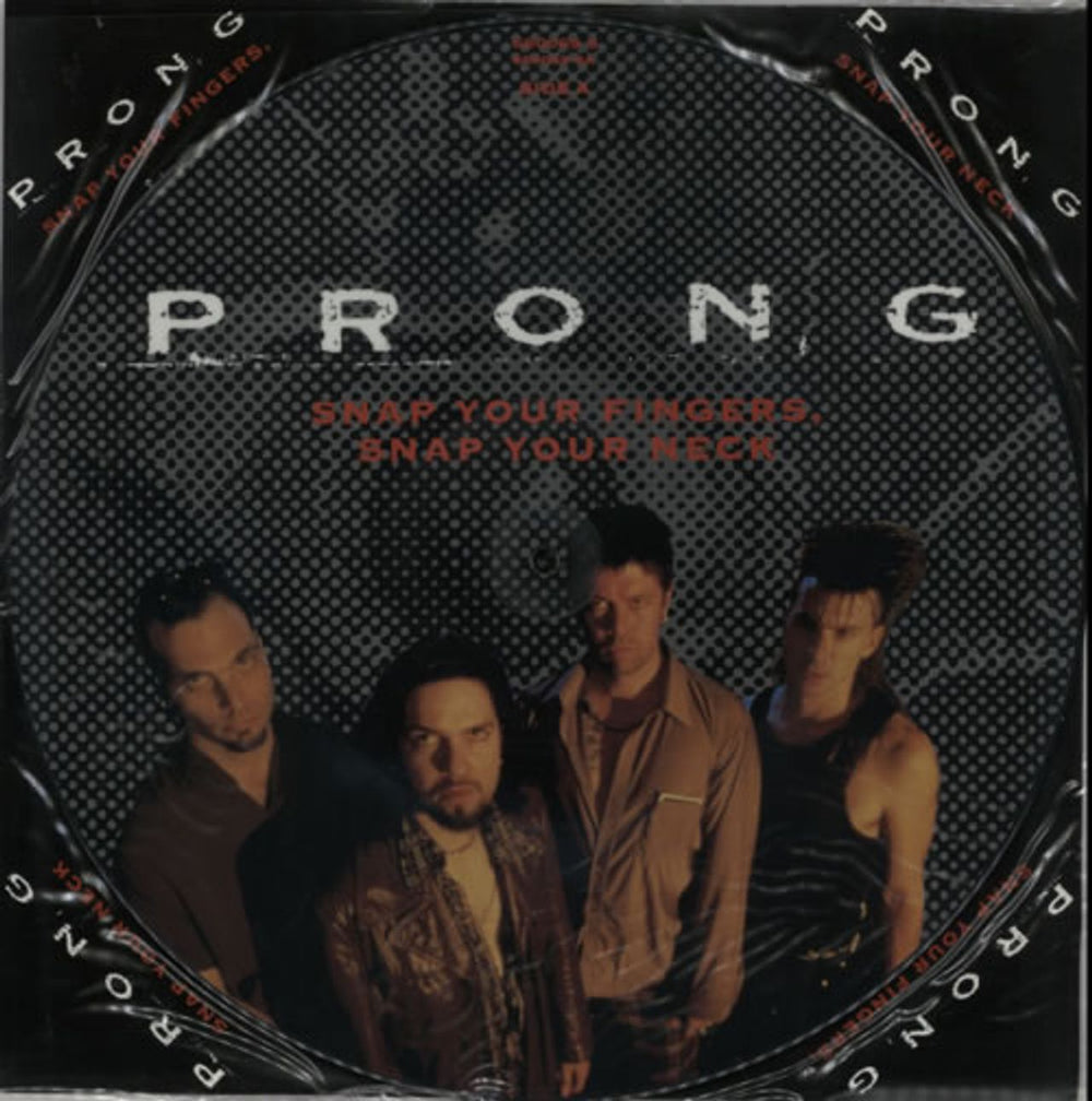 Prong Snap Your Fingers, Snap Your Neck UK 12" vinyl picture disc (12 inch picture record) 6600698