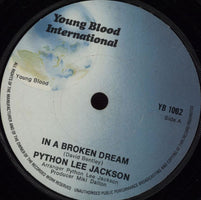 Python Lee Jackson In A Broken Dream - Solid UK 7" vinyl single (7 inch record / 45) YB1002