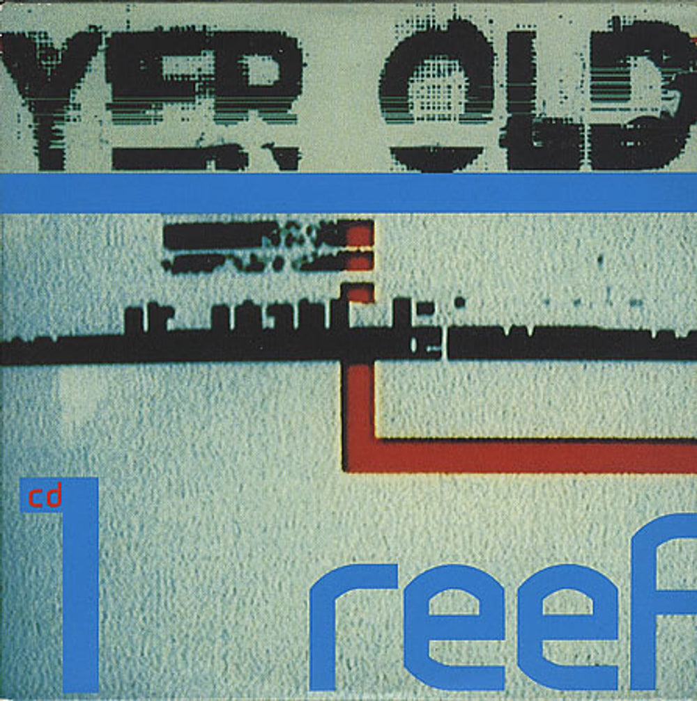 Reef Yer Old - Blue UK CD single (CD5 / 5") 6647032