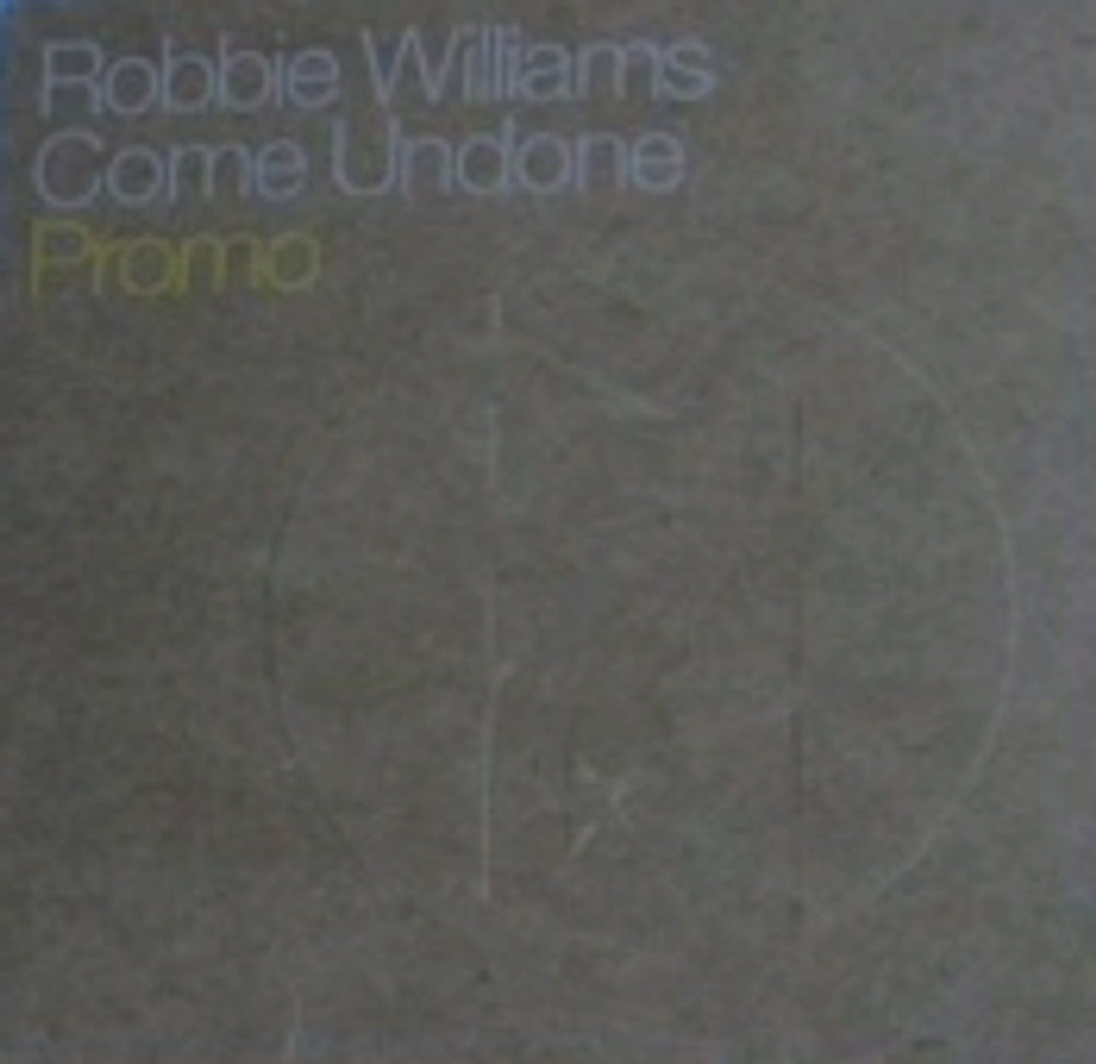 Robbie Williams Come Undone UK Promo CD single (CD5 / 5") CDCHSDJX5151