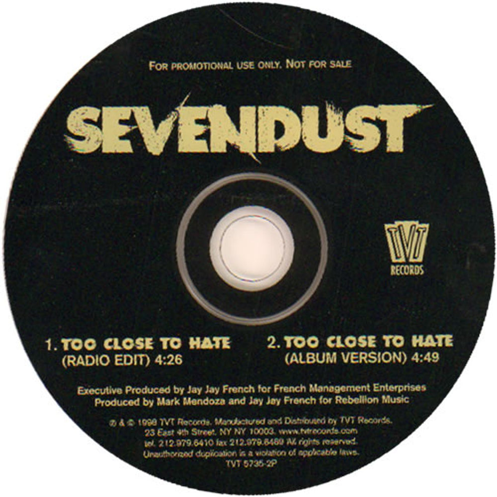 Sevendust Too Close To Hate US Promo CD single (CD5 / 5") TVT5735-2P