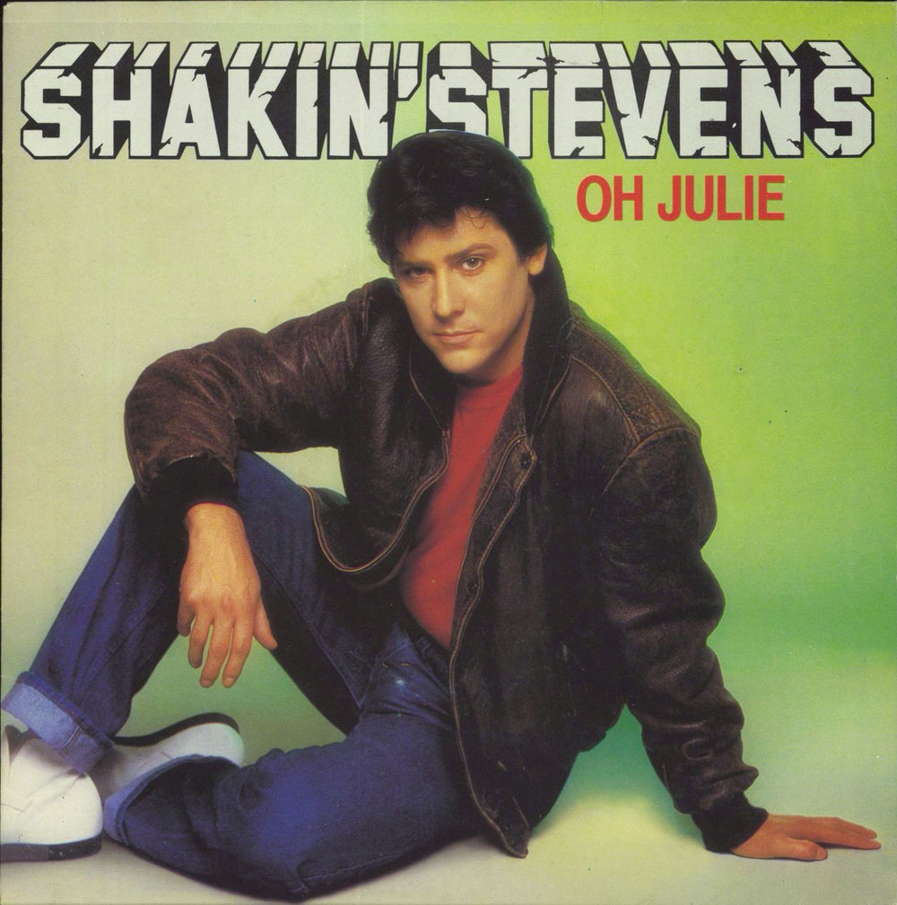 Shakin' Stevens Oh Julie - Solid Dutch 7" vinyl single (7 inch record / 45) A1742