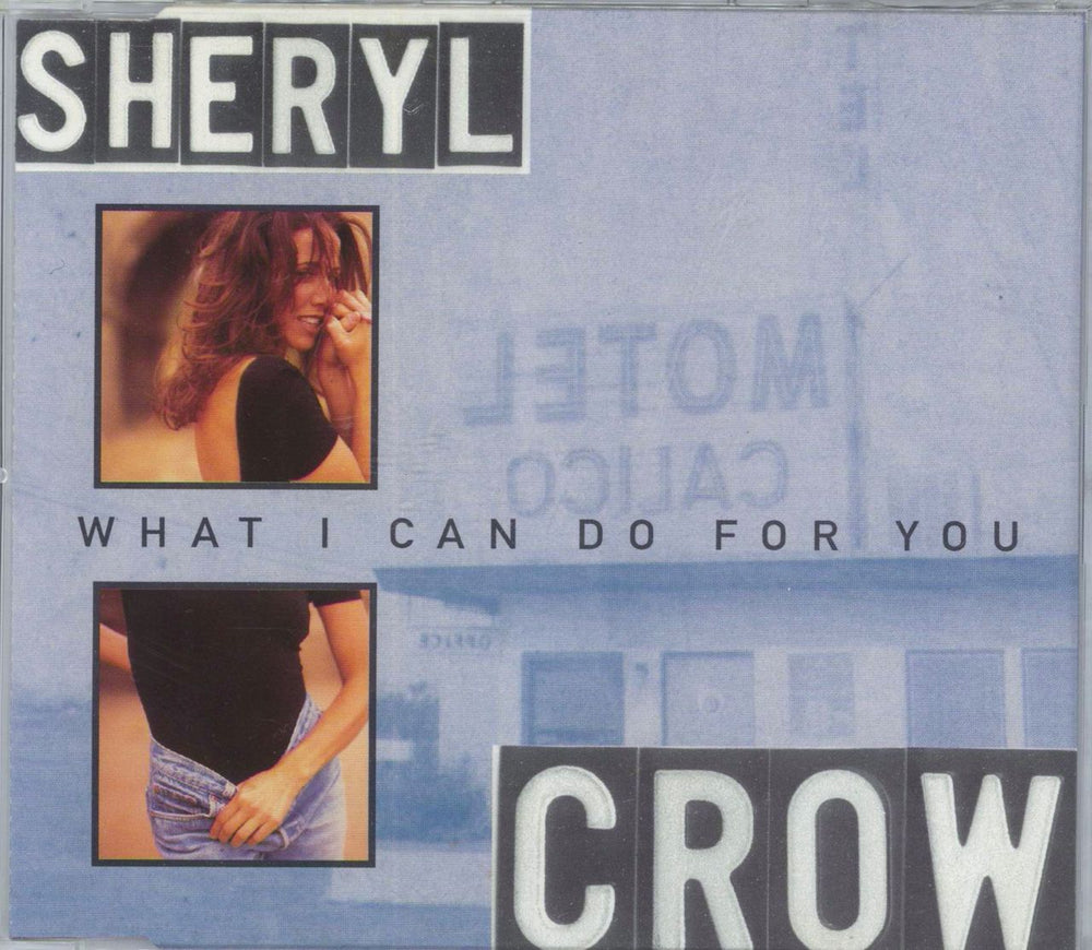 Sheryl Crow What I Can Do - 1st Issue UK CD single (CD5 / 5") 580463-2