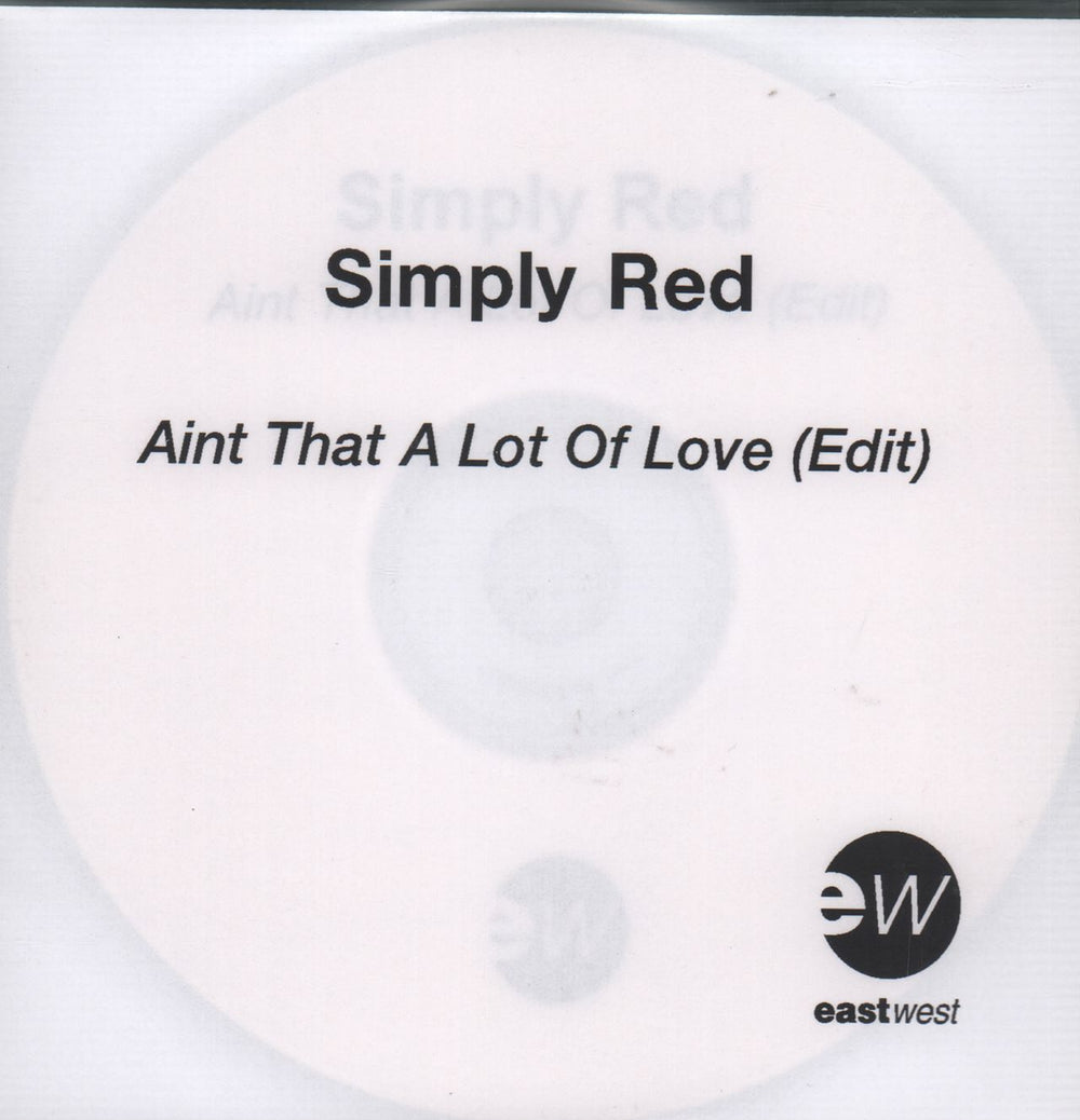 Simply Red Ain't That A Lot Of Love - Edit UK CD-R acetate CDR