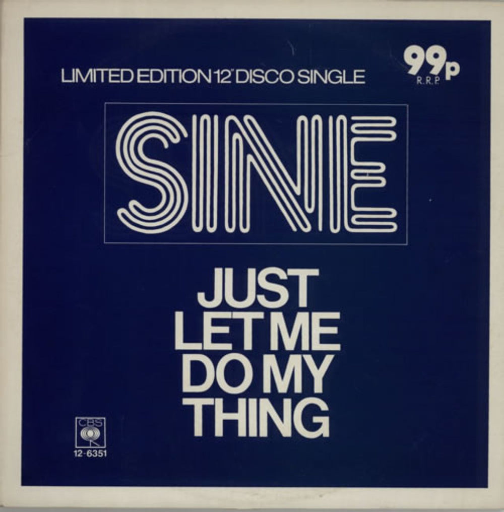 Sine Just Let Me Do My Thing UK 12" vinyl single (12 inch record / Maxi-single) 12-6351