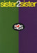 Sister2Sister Sister UK Promo media press pack PRESS PACK