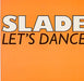 Slade Let's Dance UK 7" vinyl single (7 inch record / 45) BOYZ3