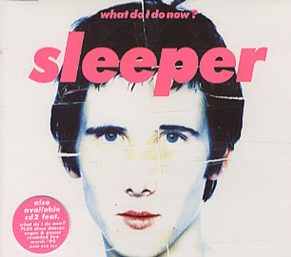 Sleeper What Do I Do Now? UK CD single (CD5 / 5") SLEEP009CD1