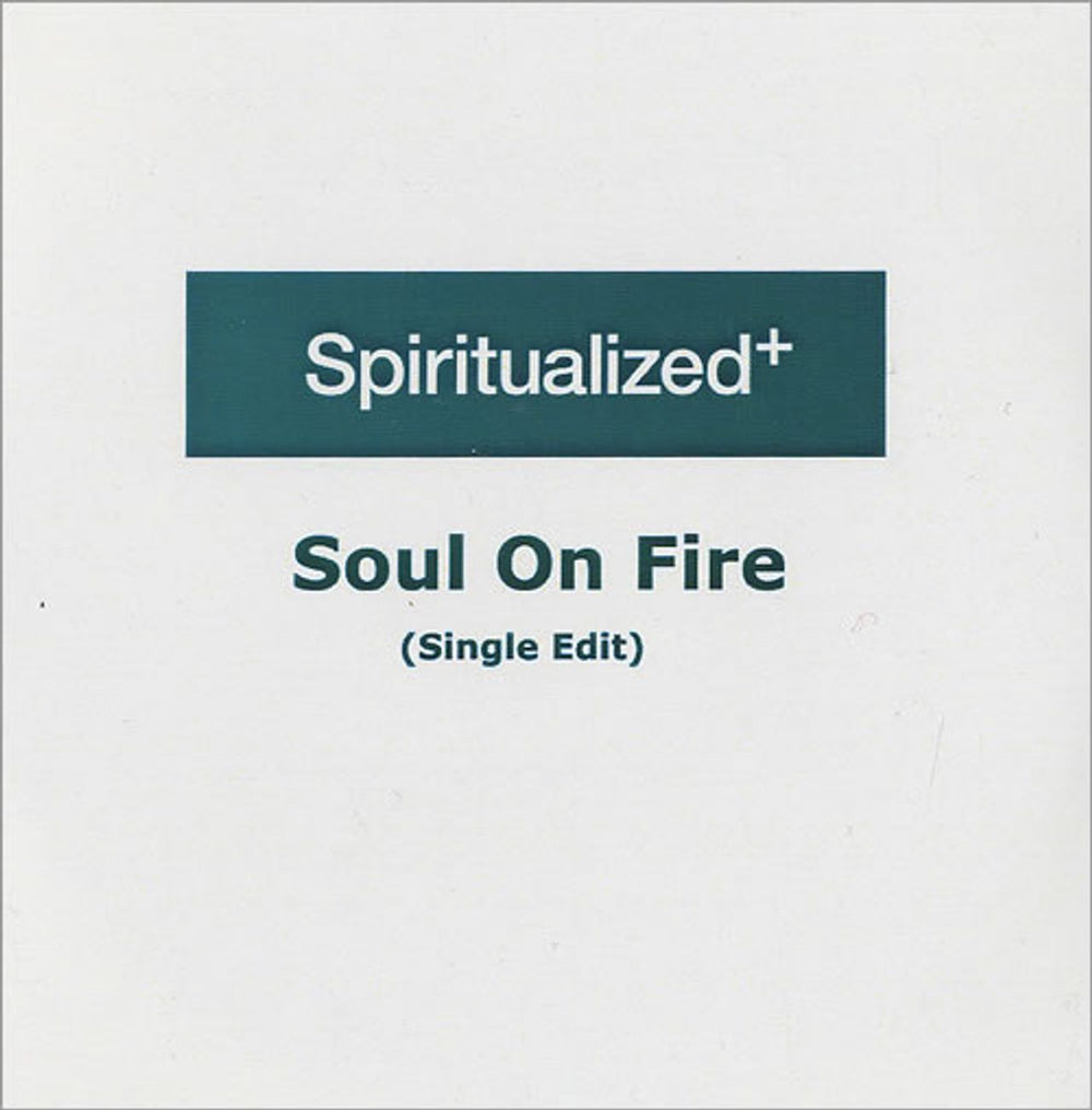 Spiritualized Soul On Fire UK Promo CD-R acetate PROMO