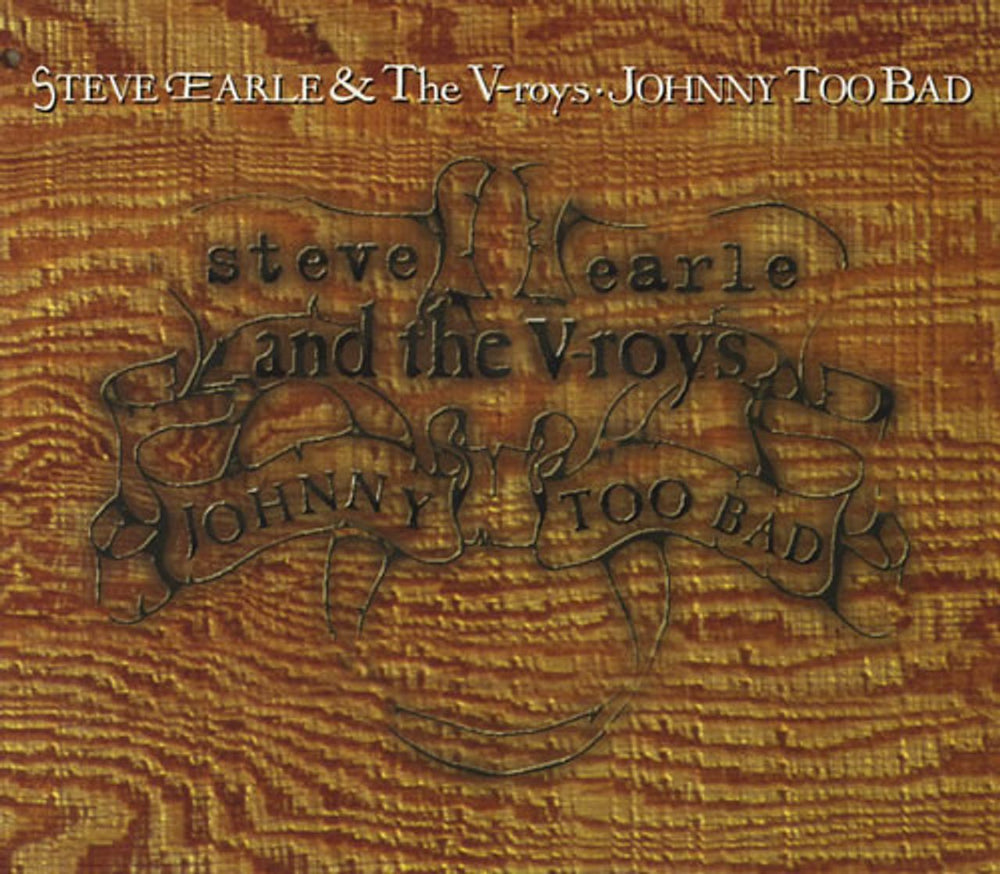Steve Earle Johnny Too Bad UK CD single (CD5 / 5") TRAX1026