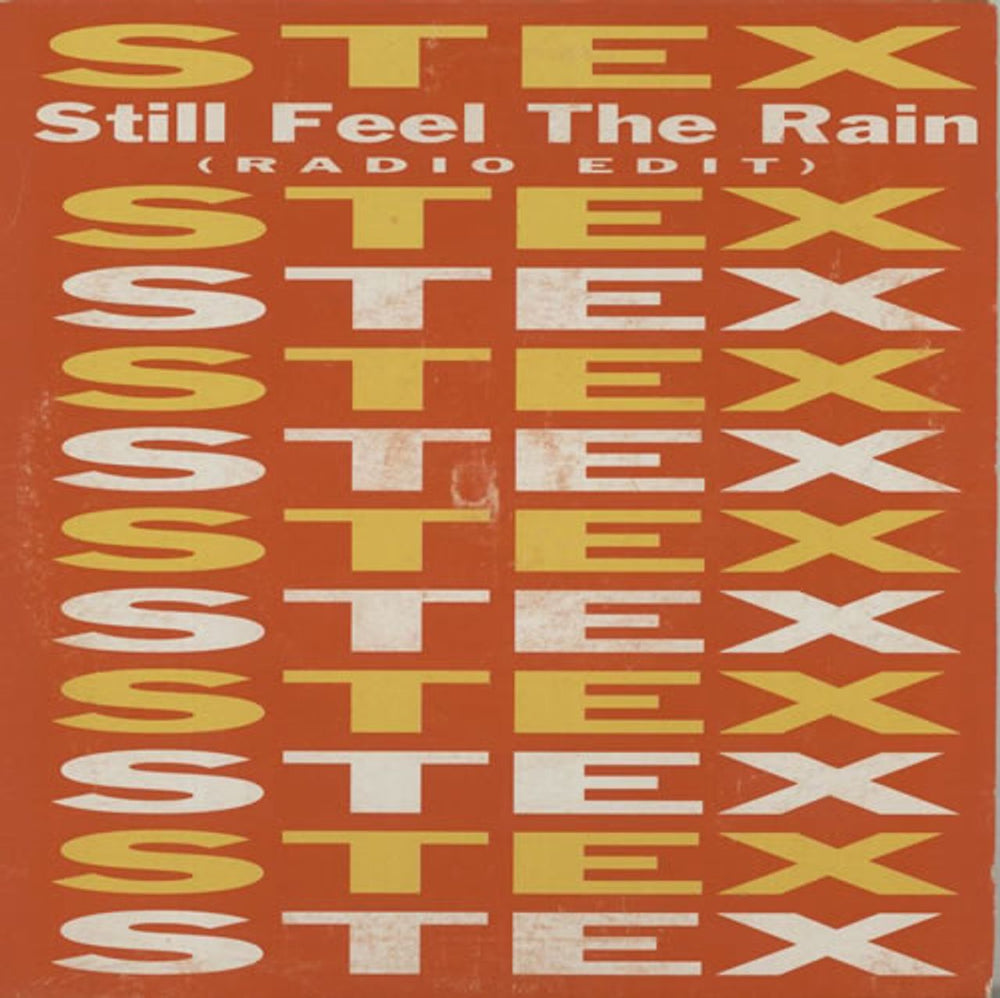 Stex Still Feel The Rain - Radio Edit UK 7" vinyl single (7 inch record / 45) SBZR002