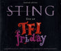 Sting Live At T.F.I. Friday - Limited Edition UK CD single (CD5 / 5") 581765-2