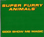 Super Furry Animals God! Show Me Magic UK CD single (CD5 / 5") CRESCD231