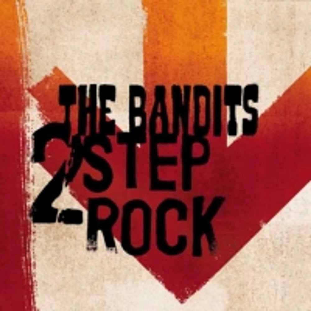 The Bandits (00s) 2 Step Rock UK 2-CD single set (Double CD single) BUN065CDS/X