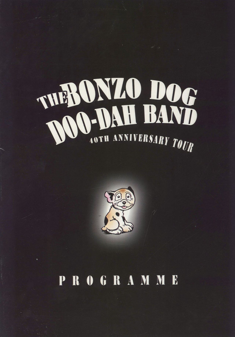 The Bonzo Dog Doo Dah Band 40th Anniversary Tour + Ticket Stubs UK tour programme PROGRAMME & TICKETS