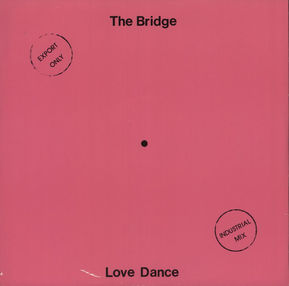 The Bridge Love Dance UK 12" vinyl single (12 inch record / Maxi-single) SV12EXP003