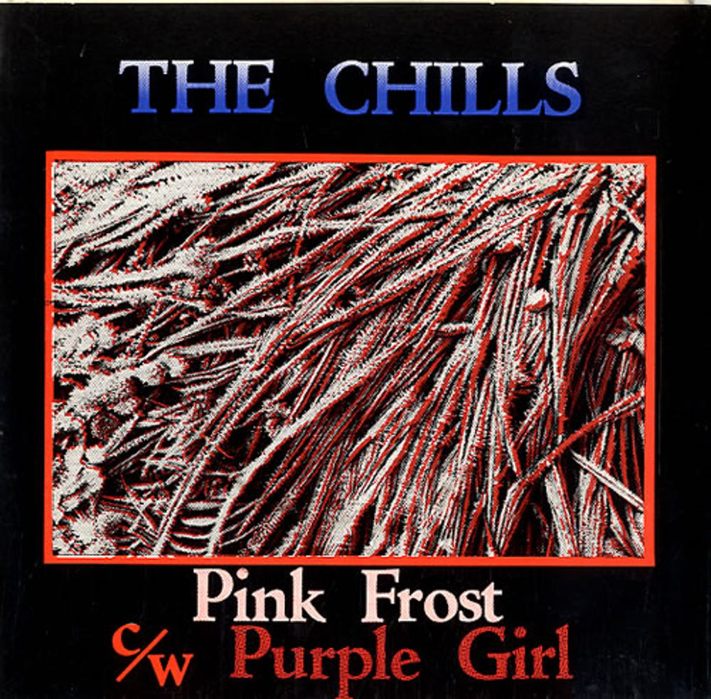 The Chills Pink Frost New Zealand 7" vinyl single (7 inch record / 45) COLD002