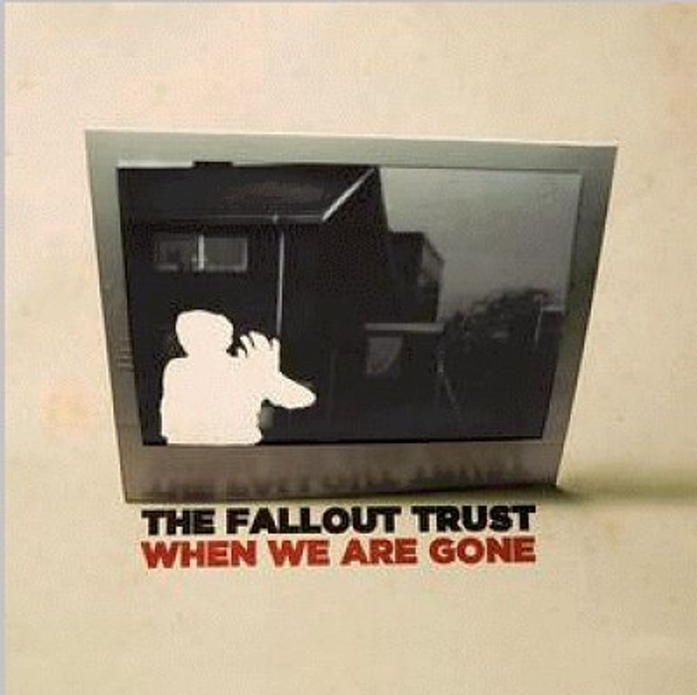 The Fallout Trust When We Are Gone UK CD single (CD5 / 5") FUGCD015