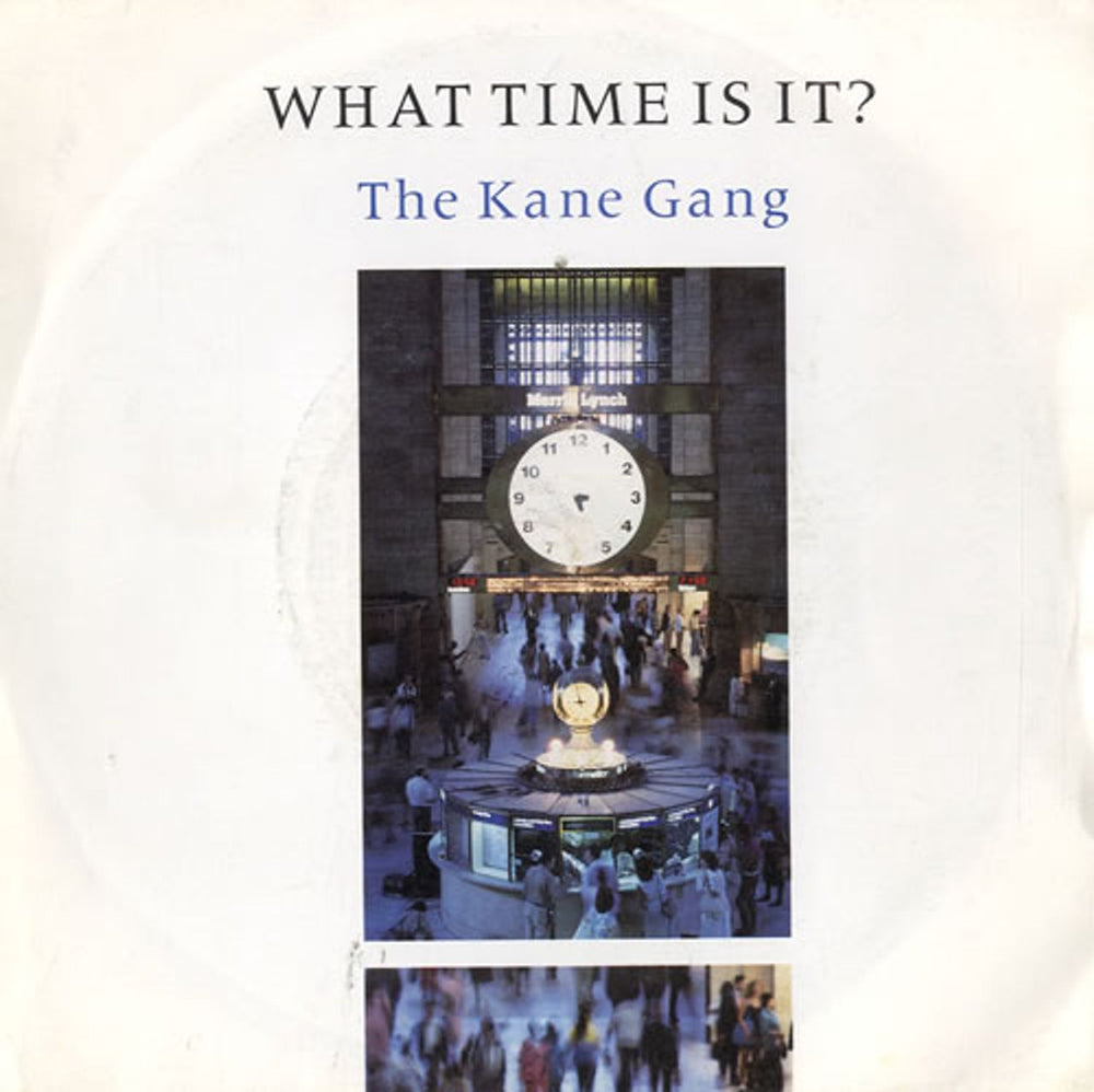 The Kane Gang What Time Is It? UK 7" vinyl single (7 inch record / 45) SK32