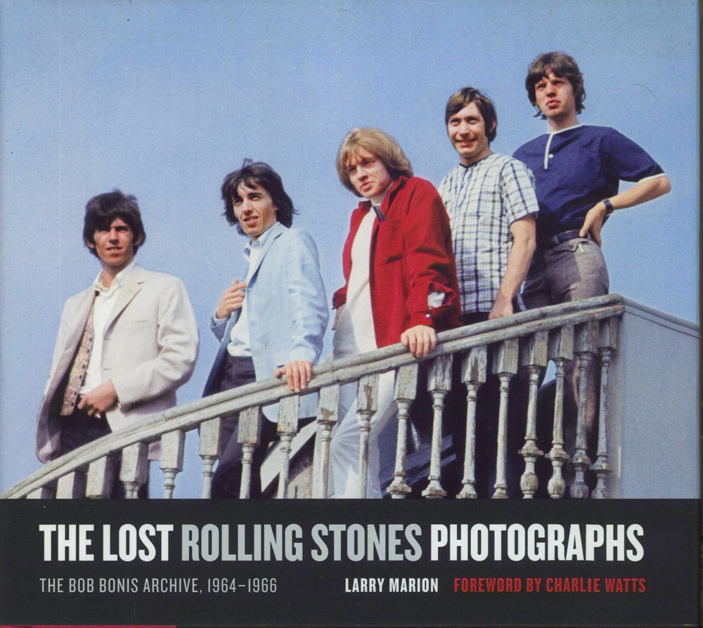 The Rolling Stones The Lost Rolling Stones Photographs: The Bob Bonis Archive 1964-1966 - Hardback US book ISBN: 978-0061960796