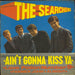 The Searchers Ain't Gonna Kiss Ya EP - 1st - VG+ UK 7" vinyl single (7 inch record / 45) NEP24177