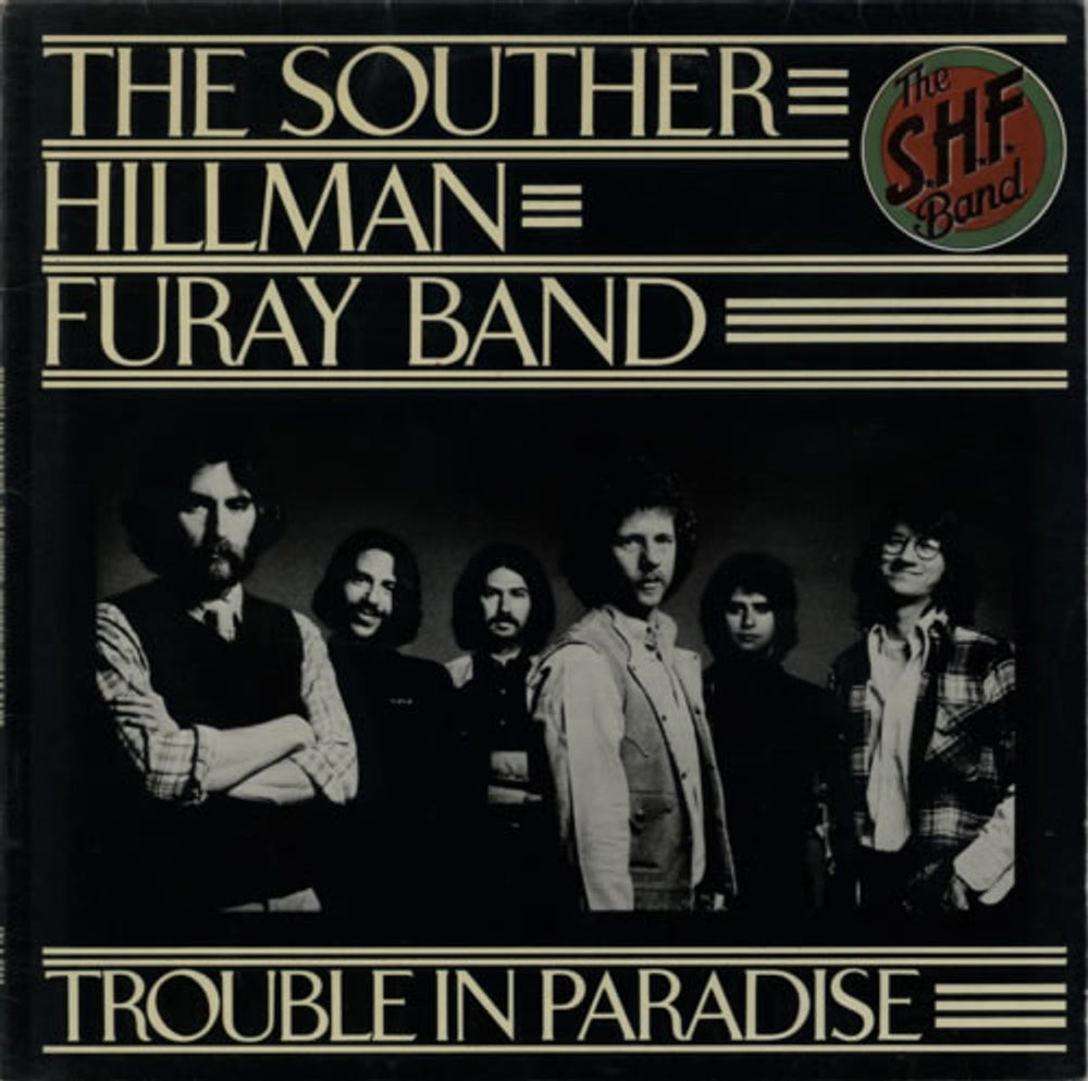 The Souther Hillman Furay Band Trouble In Paradise UK vinyl LP album (LP record) SYLA8760