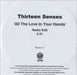 Thirteen Senses All The Love In Your Hands UK Promo CD-R acetate CD-R ACETATE