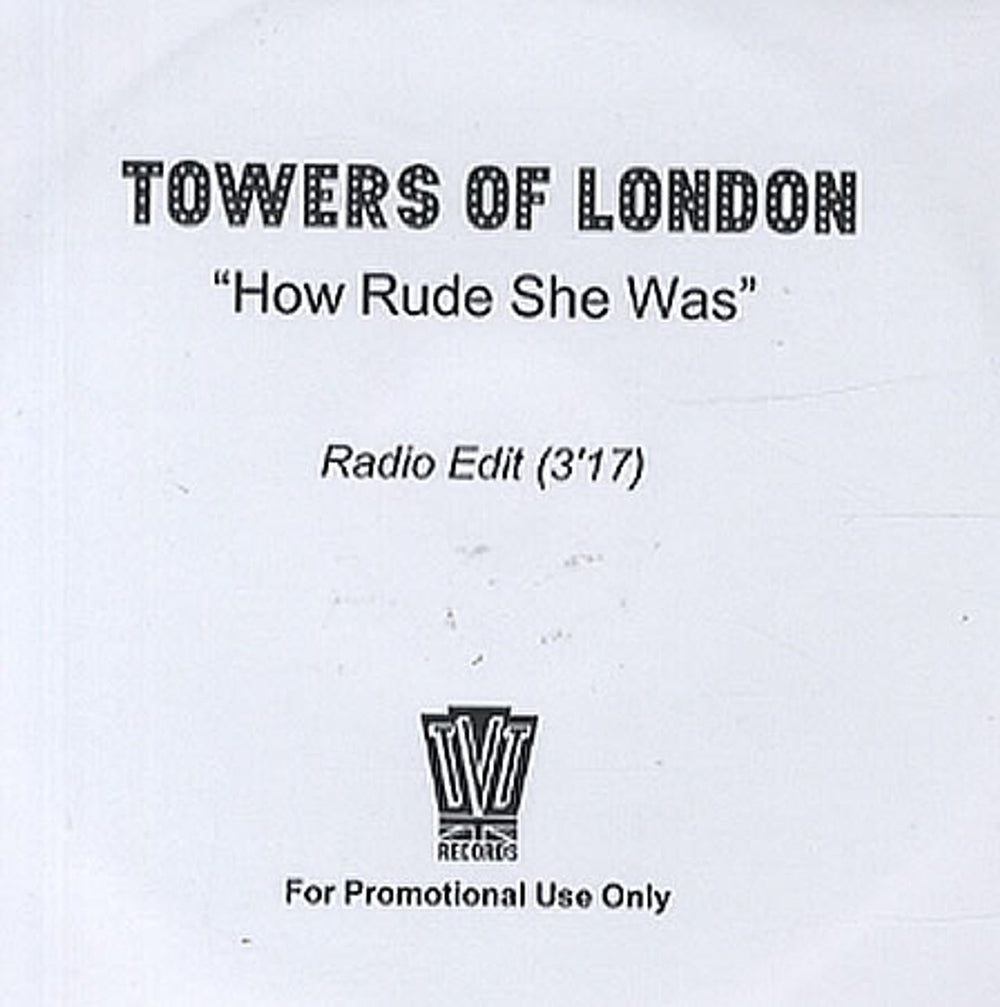 Towers Of London How Rude She Was UK CD-R acetate CD-R ACETATE