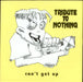 Tribute To Nothing Can't Get Up - Purple Vinyl UK 7" vinyl single (7 inch record / 45) FOC9