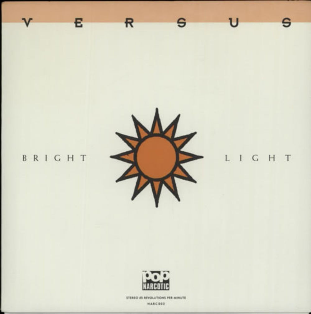 Versus Bright Light US 7" vinyl single (7 inch record / 45) NARC003