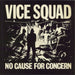 Vice Squad No Cause For Concern UK vinyl LP album (LP record) ZEM103
