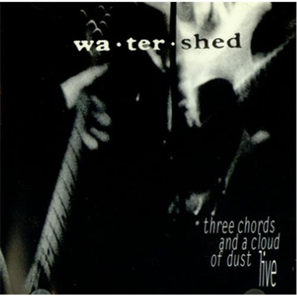 Water Shed Three Chords And A Cloud Of Dust - Live EP US CD single (CD5 / 5") EK64221