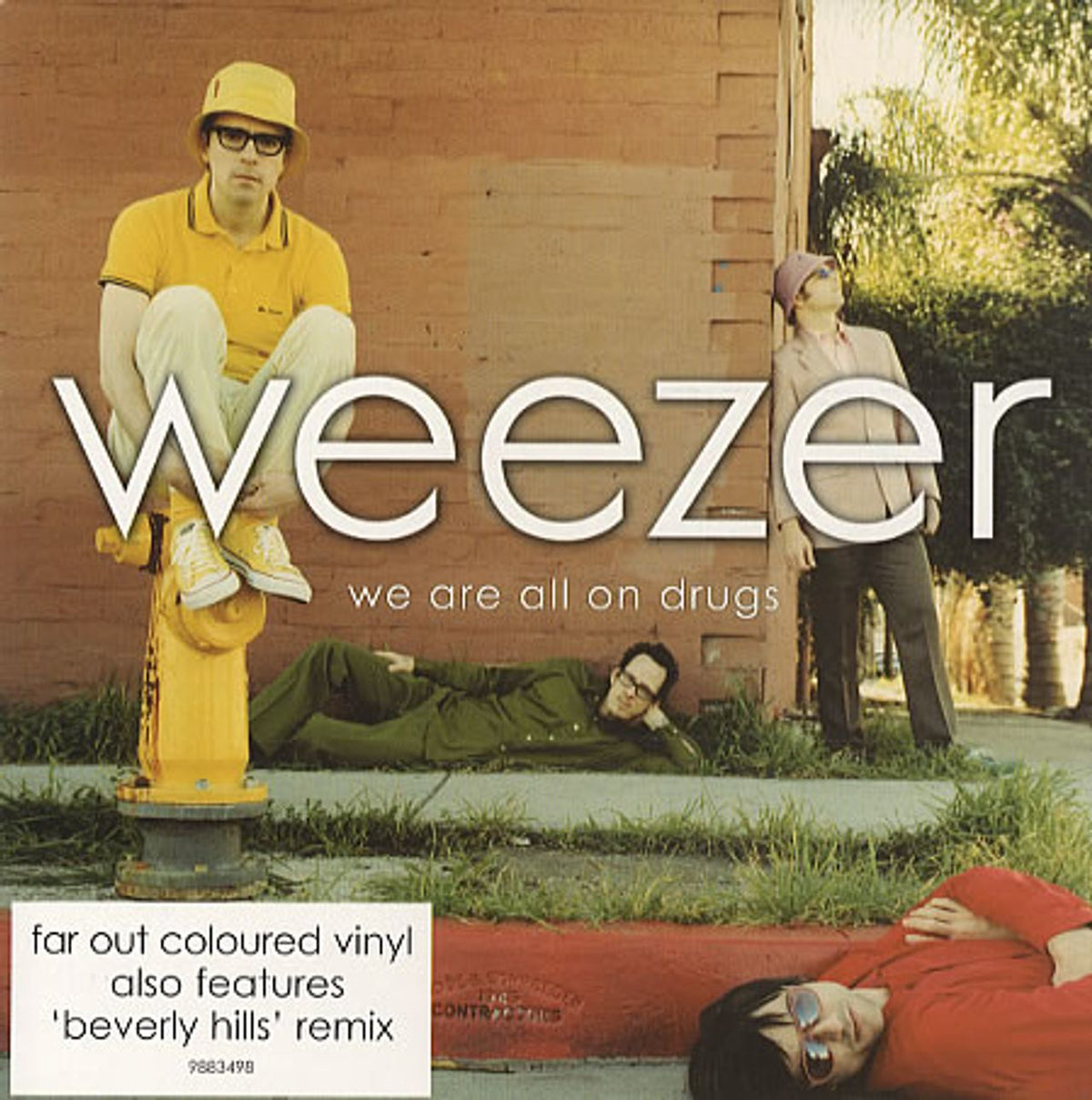 Weezer We Are All On Drugs - Pink Vinyl UK 7