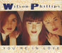 Wilson Phillips You're In Love UK CD single (CD5 / 5") CDSBK25